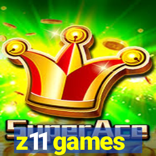 z11 games